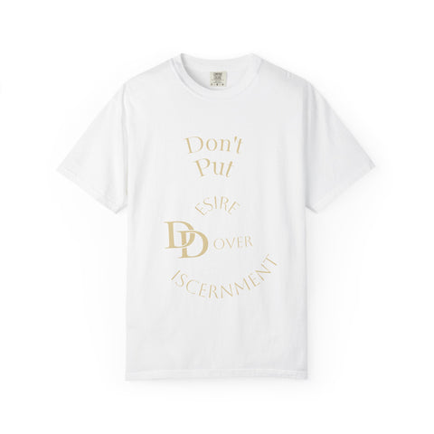 Desire Over Disinrment Graphic T-Shirt