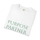 Purpose Partner T‑Shirt — Minimal Inspirational Graphic Tee