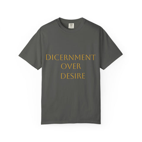 T-Shirt — "Discernment Over Desire" Minimalist Inspirational Tee