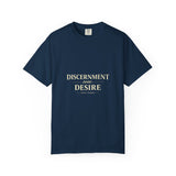 Discernment Over Desire T-Shirt — Minimal Inspirational Tee