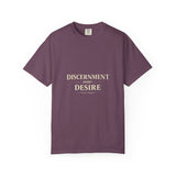 Discernment Over Desire T-Shirt — Minimal Inspirational Tee