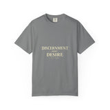 Discernment Over Desire T-Shirt — Minimal Inspirational Tee