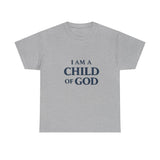 Child of God T-Shirt — 'I Am a Child of God' Faith Tee