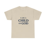 Child of God T-Shirt — 'I Am a Child of God' Faith Tee