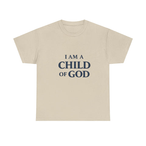 Child of God T-Shirt — 'I Am a Child of God' Faith Tee