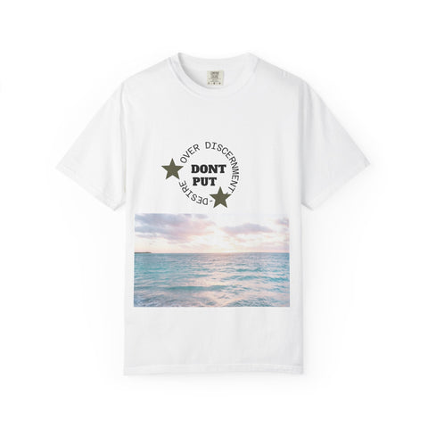 Ocean Sunrise T-Shirt — 'Don't Destruct Over Discernment' Graphic Tee