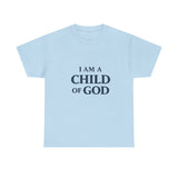 Child of God T-Shirt — 'I Am a Child of God' Faith Tee