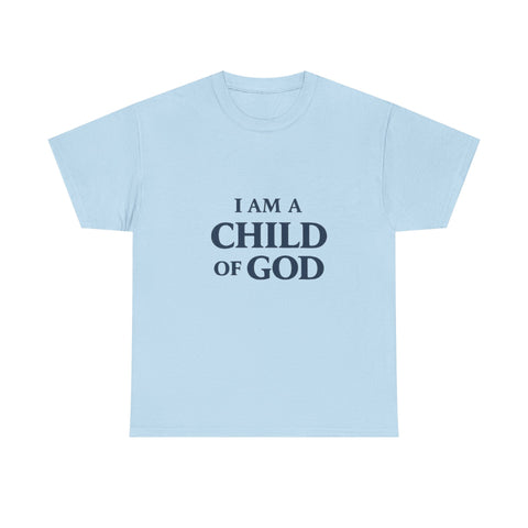 Child of God T-Shirt — 'I Am a Child of God' Faith Tee