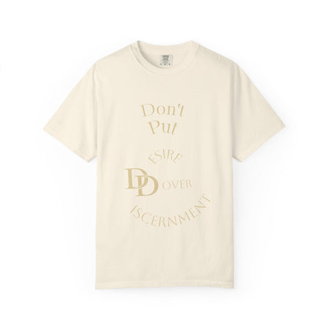 Desire Over Disinrment Graphic T-Shirt