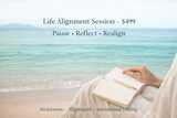 Your $499 Life Alignment Session